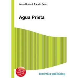 Agua Prieta Ronald Cohn Jesse Russell Books