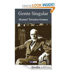 Gente Singular (Portuguese Edition) Manuel Teixeira Gomes  