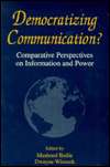 Democratizing Communication? Comparative Perspectives on Information 