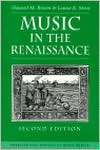 Music in the Renaissance, (0134000455), Howard Mayer Brown, Textbooks 