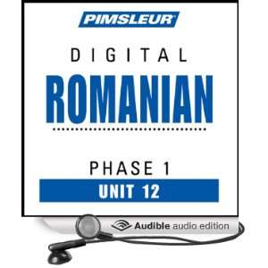 Romanian Phase 1, Unit 12 Learn to Speak and Understand Romanian with 