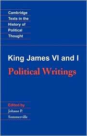 King James VI and I Political Writings, (0521447291), King James VI 