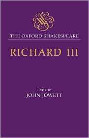 Richard III (Oxford Shakespeare Series), (0198182457), William 