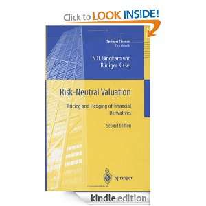 Risk Neutral Valuation Pricing and Hedging of Financial Derivatives 
