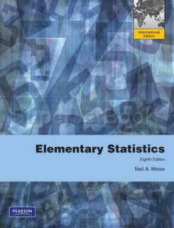 Elementary Statistics by Neil A. Weiss 0321691237  