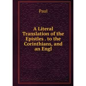   of the Epistles . to the Corinthians, and an Engl Paul Books