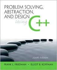 Problem Solving, Abstraction, and Design using C++, (0136079474 