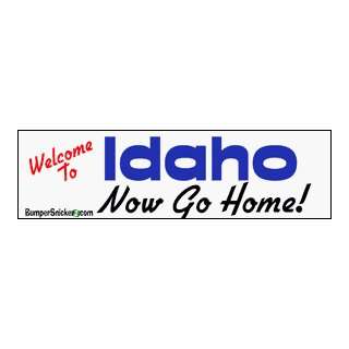  Welcome To Idaho now go home   Refrigerator Magnets 7x2 in 