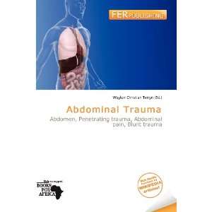  Abdominal Trauma (9786200586179) Waylon Christian Terryn Books