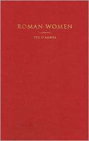 Roman Women, (0521818397), Eve DAmbra, Textbooks   