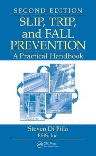   Slip, Trip, and Fall Prevention A Practical Handbook 