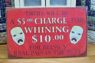 PRIMITIVE METAL SIGNS, WHINING, COMPLAINT DEPT, SORRY, JAIL, HUMOROUS 