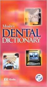 Mosbys Dental Dictionary, (0323025102), Mosby, Textbooks   Barnes 