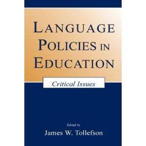  Language Policies in Education Critical Issues 1st 