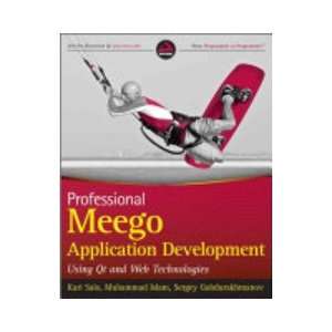   Development Using Qt, QML and Web Technologies (9780470978092) Books