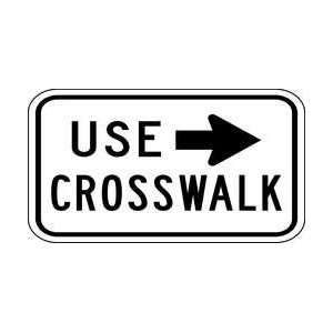  Safety Sign,use Crosswalk,12 X 18 In   TRAFFIC AND PARKING 