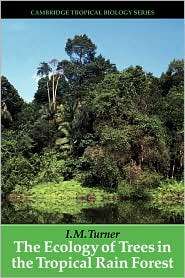 The Ecology of Trees in the Tropical Rain Forest, (0521063744), I. M 