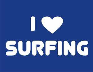 LOVE SURFING Cool Summer Sport Humor Funny T Shirt  