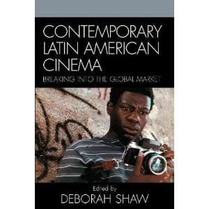   Contemporary Latin American Cinema Deborah (EDT) Shaw Books