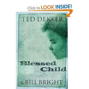   Blessed Child (The Caleb Books Series) [Paperback] Ted Dekker Books