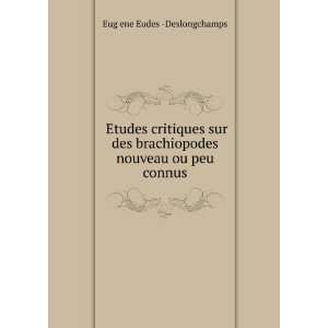   nouveau ou peu connus Eugï¿½ene Eudes  Deslongchamps Books