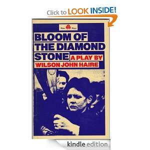 BLOOM OF THE DIAMOND STONE Wilson John Haire  Kindle 