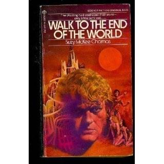 Walk To End Of World by Suzy McKee Charnas (May 5, 1955)