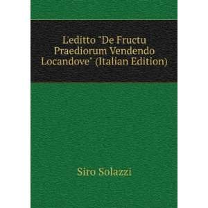   Praediorum Vendendo Locandove (Italian Edition) Siro Solazzi Books