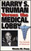 Harry S. Truman vs. the Medical Lobby The Genesis of Medicare 