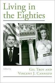   in the Eighties, (0195187873), Gil Troy, Textbooks   