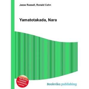  Yamatotakada, Nara Ronald Cohn Jesse Russell Books
