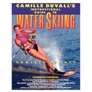   Instructional Guide to Water Skiing [Paperback] Camille Duvall Books
