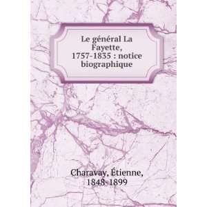   1757 1835  notice biographique Ã?tienne, 1848 1899 Charavay Books