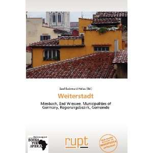  Weiterstadt (9786138674672) Saul Eadweard Helias Books