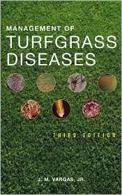 Management of Turfgrass Diseases, (0471474118), J. M. Vargas Jr 