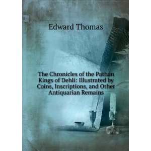   , Inscriptions, and Other Antiquarian Remains Edward Thomas Books