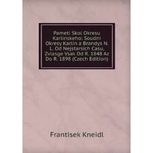   Vsak Od R. 1848 Az Do R. 1898 (Czech Edition) Frantisek Kneidl Books