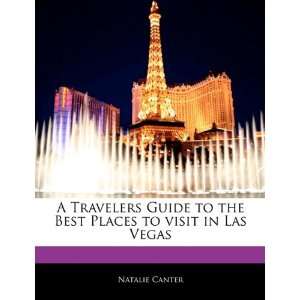   Best Places to visit in Las Vegas (9781171060840) Natasha Holt Books