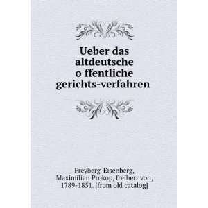   freiherr von, 1789 1851. [from old catalog] Freyberg Eisenberg Books