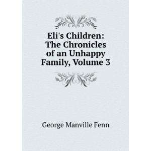  Elis Children The Chronicles of an Unhappy Family 