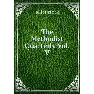  The Methodist Quarterly Vol. V elliot stock Books