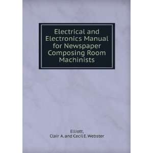   Room Machinists Clair A. and Cecil E. Webster Elliott Books