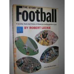 The Story of Football Robert Leckie  Books