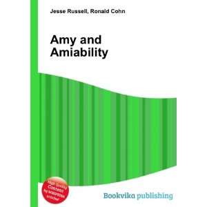  Amy and Amiability Ronald Cohn Jesse Russell Books