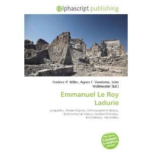  Emmanuel Le Roy Ladurie (9786132841704) Books