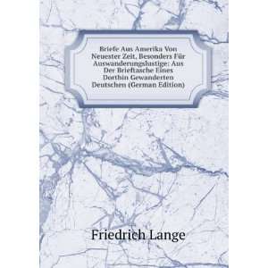   Dorthin Gewanderten Deutschen (German Edition) Friedrich Lange Books