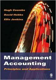 Management Accounting Principles and Applications, (1412908434), Hugh 