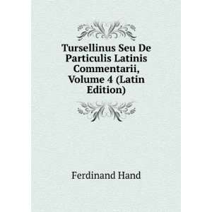   De Particulis Latinis Commentarii, Volume 4 (Latin Edition) Ferdinand