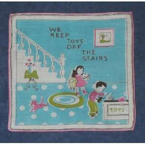  Vintage Ladies Handkerchief We Keep Toys Off The Stairs 