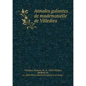  galantes de mademoiselle de Villedieu Madame de, m. 1683,Villedieu 